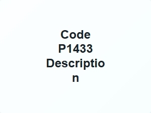 Code P1433 Definition and Explanation