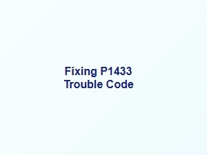 How to Fix P1433 Code